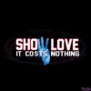 show-love-it-costs-nothing-pray-for-damar-hamlin-svg-file
