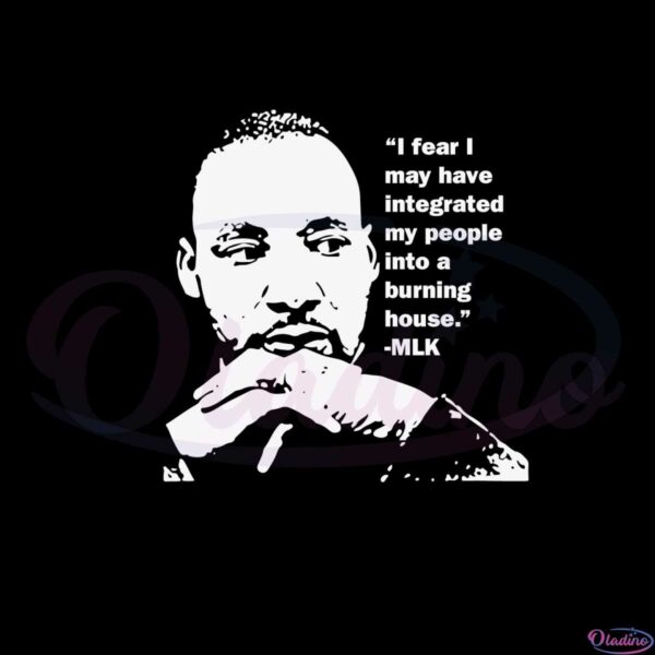 dr-martin-luther-king-i-fear-i-may-have-integrated-svg-file