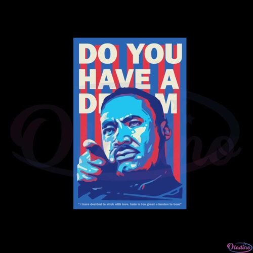 martin-luther-king-jr-do-you-have-a-dream-svg-cutting-files