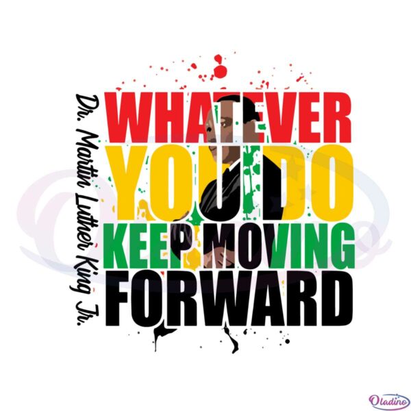 whatever-you-do-keep-moving-forward-svg-cutting-files