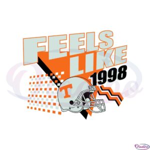 feels-like-1998-tennessee-football-svg-graphic-designs-files