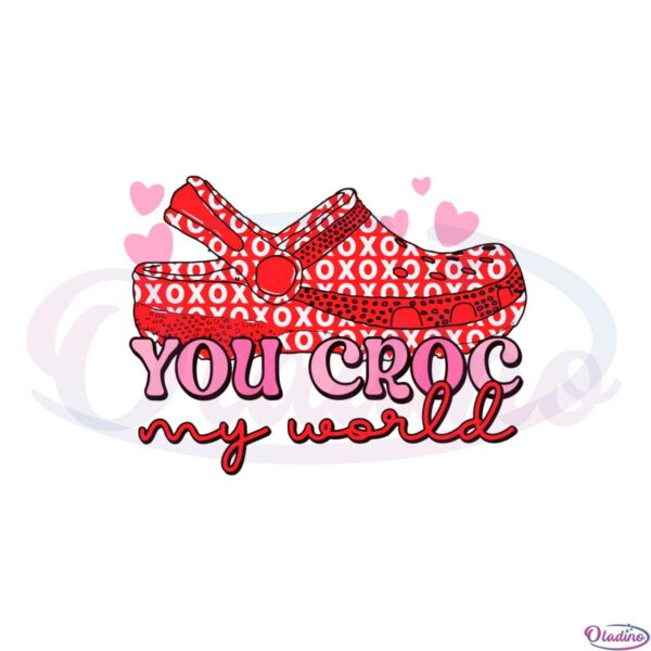 you-croc-my-world-funny-valentines-svg-graphic-designs-files
