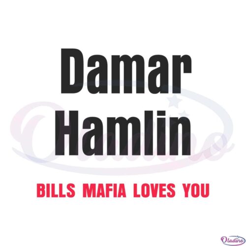 damar-hamlin-bills-mafia-loves-you-svg-graphic-designs-files