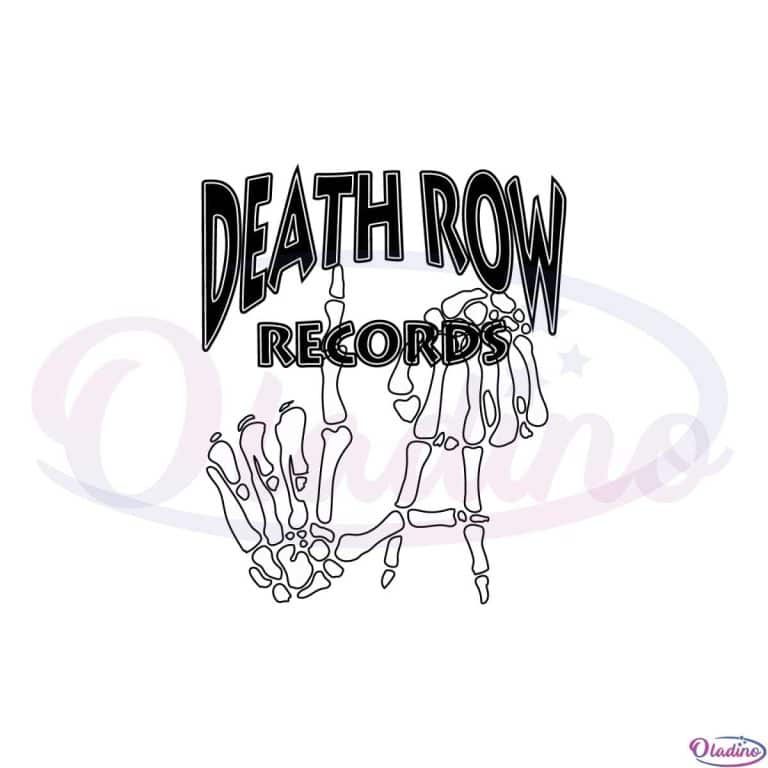 Death Row Records La 91 Funny Skeleton Svg Cutting Files