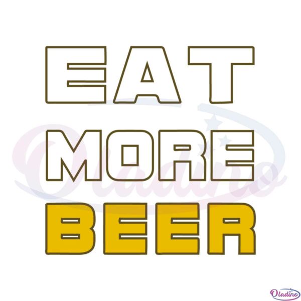 eat-more-beer-drinker-quote-svg-for-cricut-sublimation-files