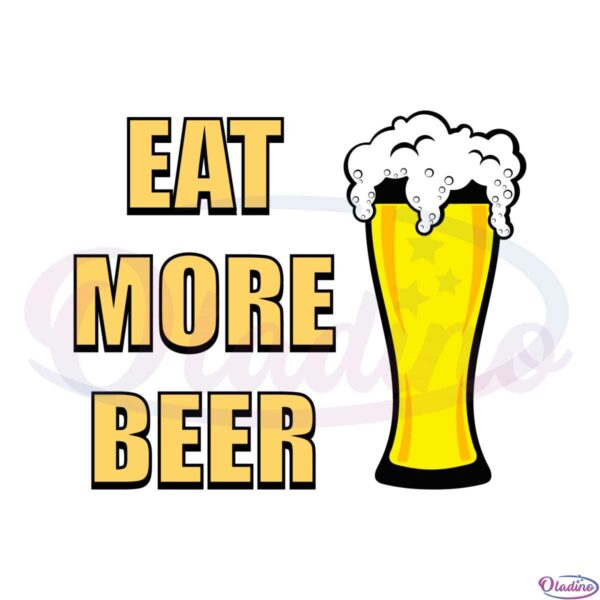 eat-more-beer-svg-cutting-file-for-personal-commercial-uses