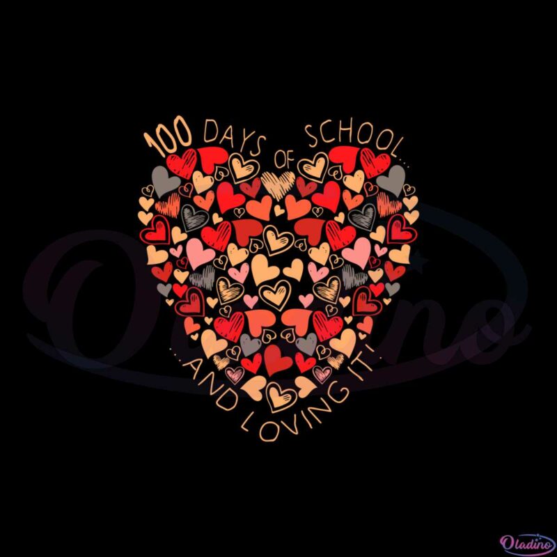 100-day-of-school-and-loving-it-svg-graphic-designs-files