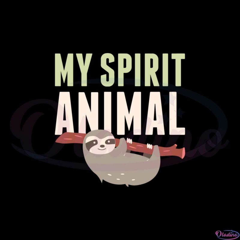 my-spirit-animal-is-a-sloth-svg-for-cricut-sublimation-files
