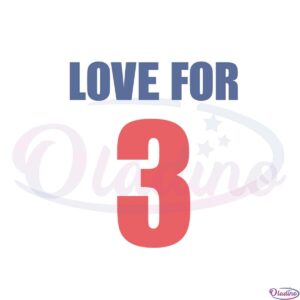 love-for-3-pray-for-damar-hamlin-svg-graphic-designs-files