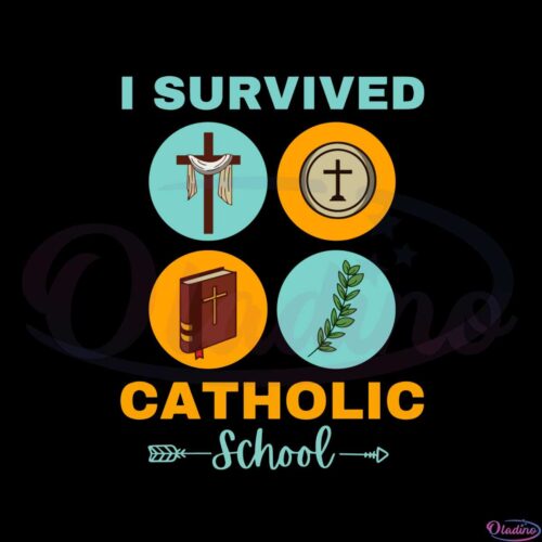 i-survived-catholic-school-funny-saying-svg-cutting-files