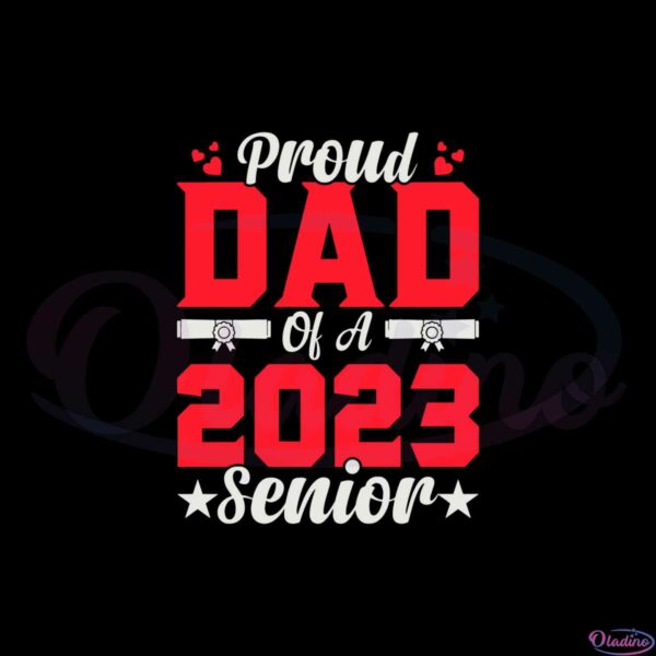 funny-proud-dad-of-a-2023-senior-graduation-svg-cutting-files