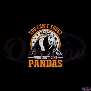 you-cant-trust-people-panda-lover-svg-graphic-designs-files