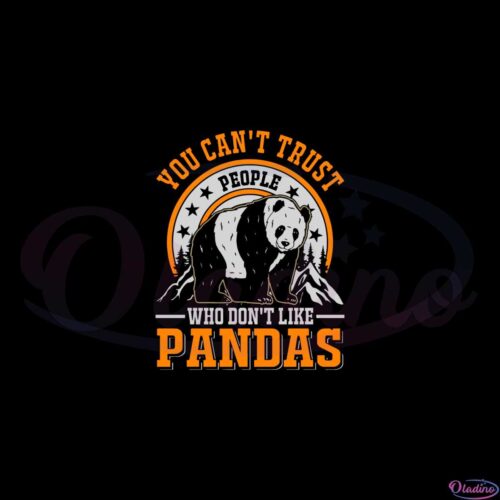 you-cant-trust-people-panda-lover-svg-graphic-designs-files