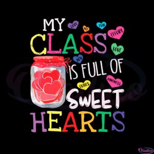 my-class-is-full-of-sweethearts-rainbow-teacher-svg-cutting-files