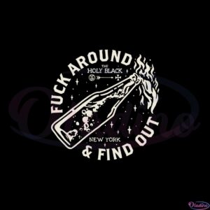 fuck-around-and-find-funny-quote-svg-graphic-designs-files