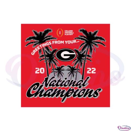 greetings-from-your-georgia-bulldogs-2022-national-champion-svg