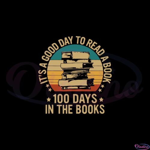 its-a-good-day-to-read-a-book-100-days-in-the-books-svg