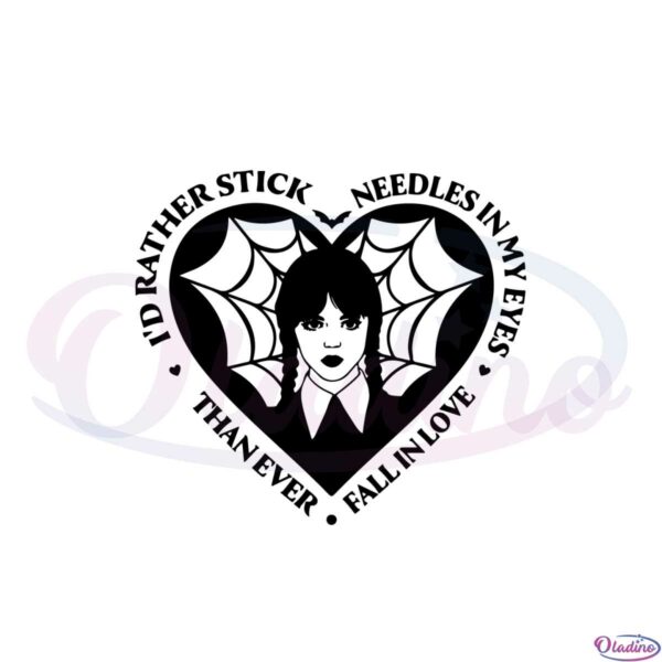 id-rather-stick-wednesday-addams-love-svg-graphic-designs-files