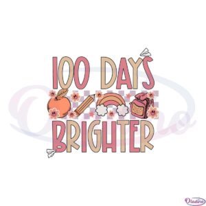 100-days-brighter-100-days-of-school-svg-graphic-designs-files