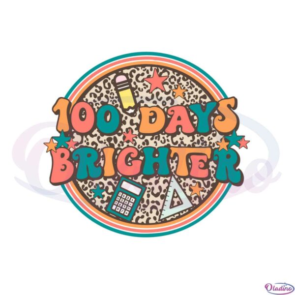100-days-brighter-100th-day-of-school-celebration-svg-file