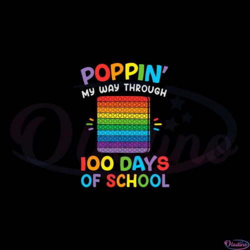 poppin-my-way-through-100-days-funny-100th-day-of-school-svg