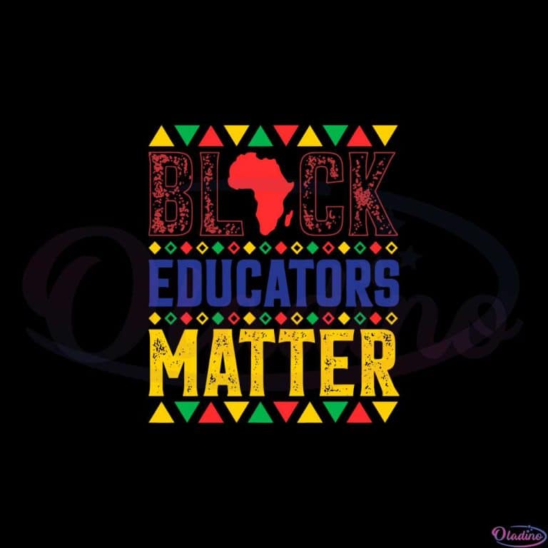 Black Educators Matter Black History Month Svg Cutting Files - Oladino