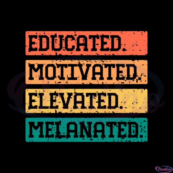 educated-motivated-elevated-melanated-vintage-svg-cutting-files