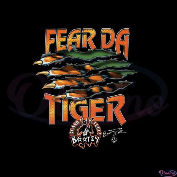 fear-da-tiger-crank-it-up-fool-png-sublimation-designs
