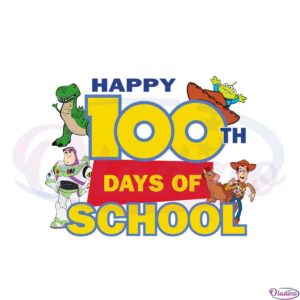 toy-story-100-days-of-school-svg-for-cricut-sublimation-files