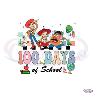 toy-story-100-days-of-school-svg-for-cricut-sublimation-files