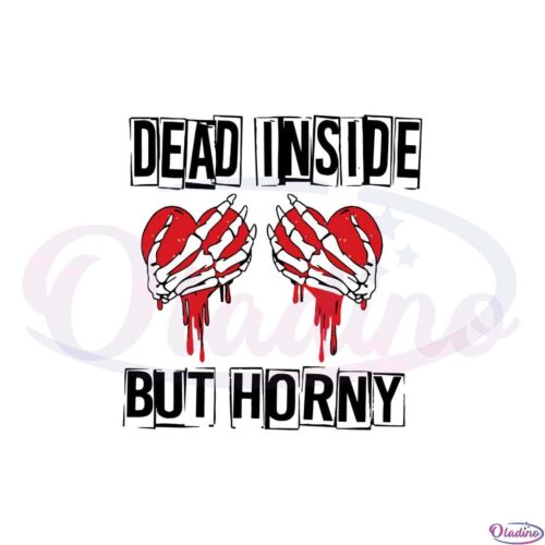 dead-inside-but-horny-funny-skeleton-hands-valentines-svg