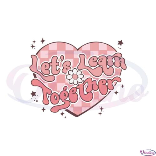 lets-learn-together-valentines-day-svg-graphic-designs-files