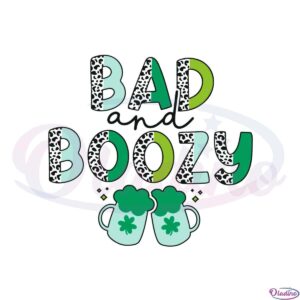 bad-and-boozy-st-patricks-day-svg-for-cricut-sublimation-files