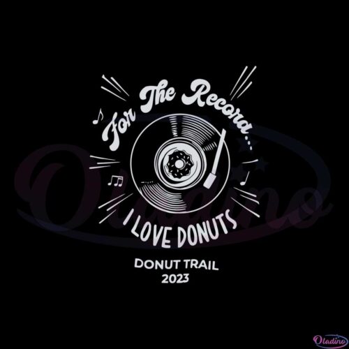 2023-donut-trail-for-the-record-donuts-lover-svg-cutting-files