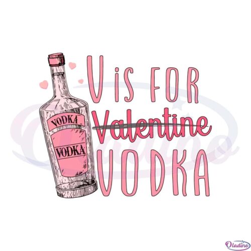 v-is-for-valentine-vodka-anti-valentines-svg-cutting-files