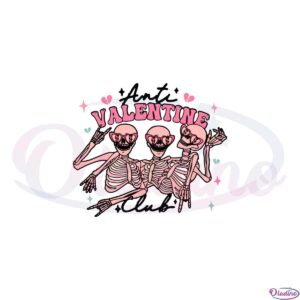 anti-valentine-club-funny-skeleton-squad-svg-cutting-files