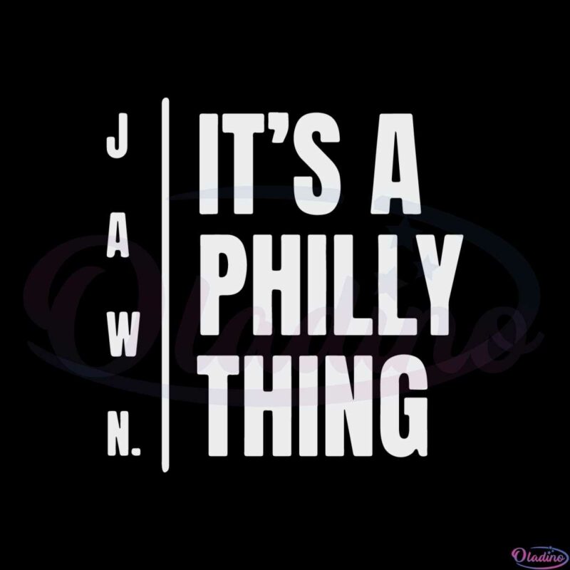 jawn-its-a-philly-thing-svg-best-graphic-designs-cutting-files