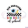 i-eye-survived-100-days-of-school-svg-graphic-designs-files