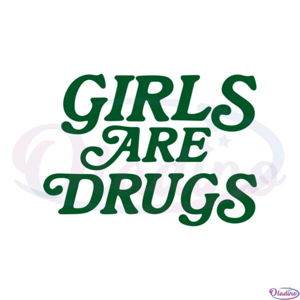girls-are-drugs-svg-best-graphic-designs-cutting-files