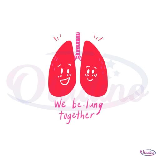 happy-valentines-day-2023-we-be-lung-together-svg-file