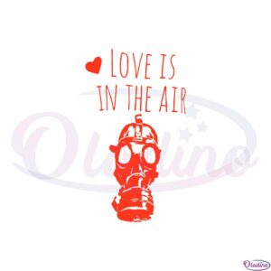 funny-love-is-in-the-air-gas-mask-anti-valentine-svg-file