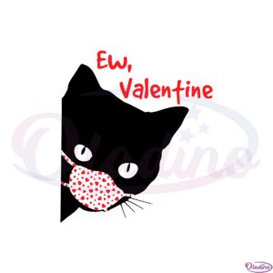 funny-anti-valentines-day-ew-valentine-svg-cutting-files