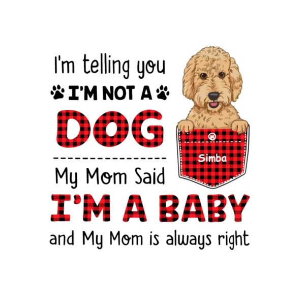 dog-mom-my-mom-said-im-a-baby-svg-graphic-designs-files