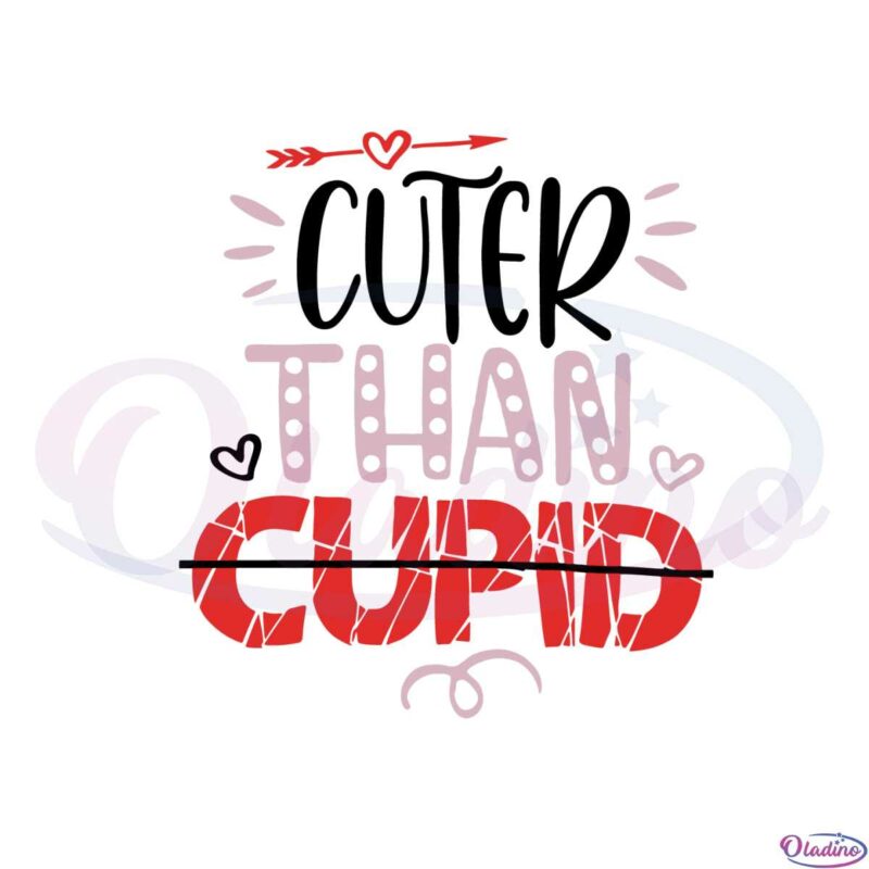 cuter-than-cupid-funny-anti-valentines-day-svg-cutting-files