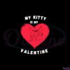 my-kitty-is-my-valentine-svg-best-graphic-designs-cutting-files