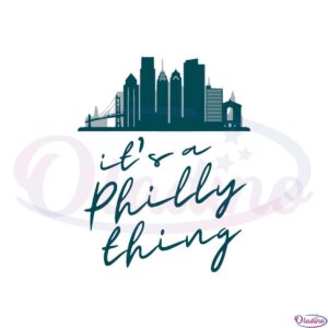 its-a-philly-thing-philadelphia-citizen-svg-graphic-designs-files