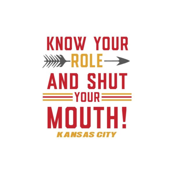 know-your-role-and-shut-your-mouth-travis-kelce-kansas-city-chiefs-svg
