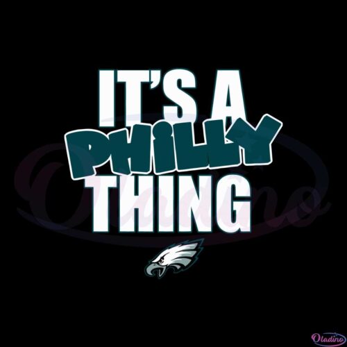 its-a-philly-thing-philadelphia-eagles-football-fans-svg-file