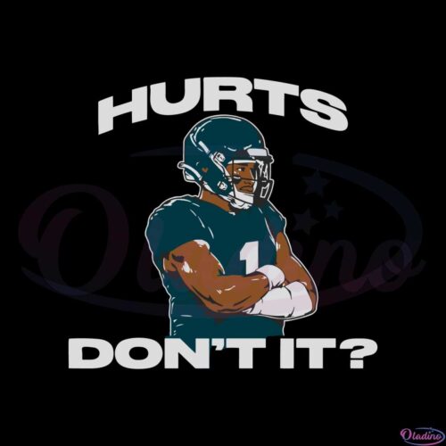 hurts-dont-it-jalen-hurts-svg-for-cricut-sublimation-files