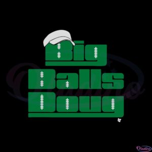 big-balls-doug-philly-fans-svg-files-for-cricut-sublimation-files